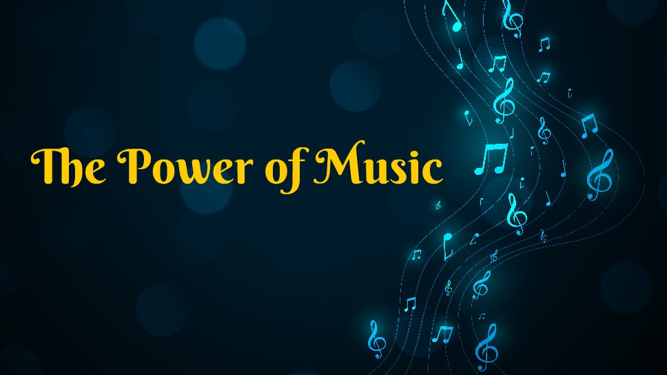 The Power of Music